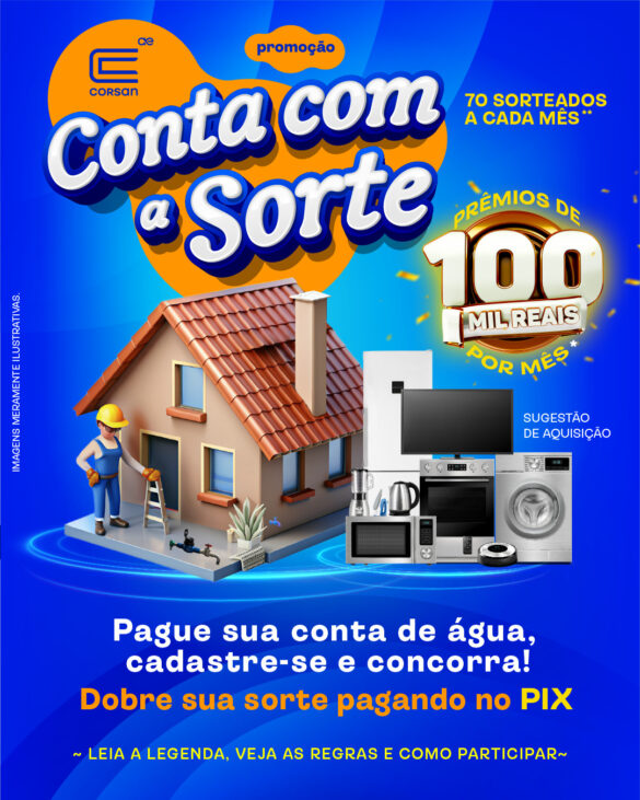 Campanha "Conta com a Sorte, Corsan" oferece prêmios de até R$ 100 mil para clientes com contas em dia